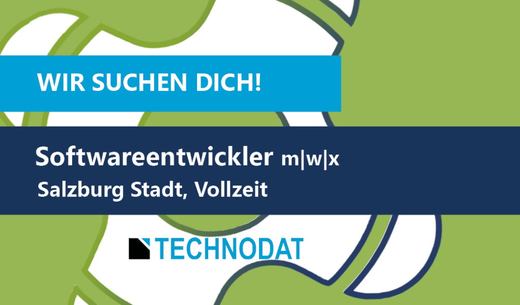 Technodat Job - Softwareentwickler, Salzburg Stadt